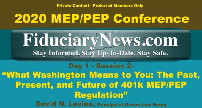 Transcript: Day 1, Session 2 – What Washington Means to You: The Past, Present, and Future of 401k MEP/PEP Regulation