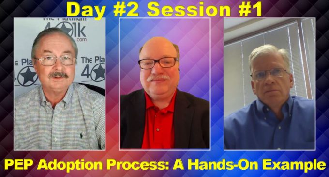 2021 Fiduciary Excellence Forum – Day 2 Session 1: “PEP Adoption Process – A Hands-On Example”
