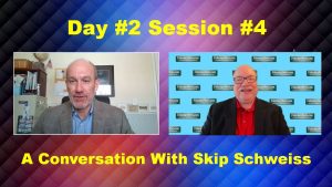2021 Fiduciary Excellence Forum - Day 2 Session 4: “A Conversation with Skip Schweiss”