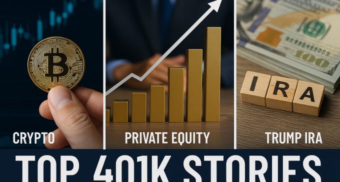 Top 401k Stories of Summer 2025: Crypto, Private Equity, Trump IRAs